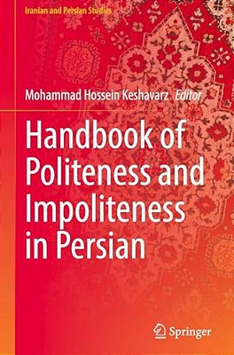 Handbook Of Politeness And Impoliteness In Persian-..