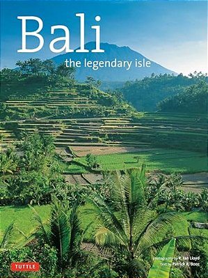 Bali: The Legendary Isle-..