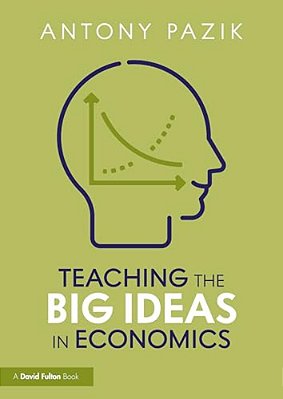 Teaching The Big Ideas In Economics-..