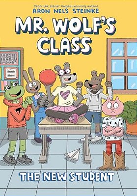 The New Student: A Graphic Novel (Mr. Wolf's Class #6)-..