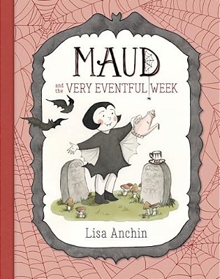 Maud And The Very Eventful Week-..
