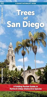 Trees Of San Diego: A Folding Pocket Guide To Native & Other Distinctive Species-..