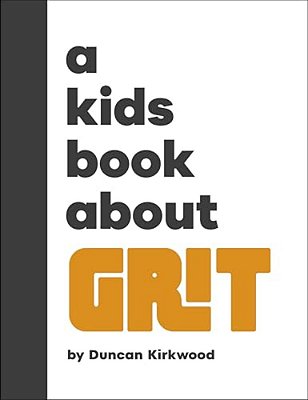 A Kids Book About Grit-..