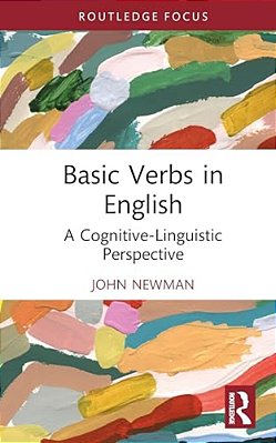 Basic Verbs In English: A Cognitive-Linguistic Perspective-..