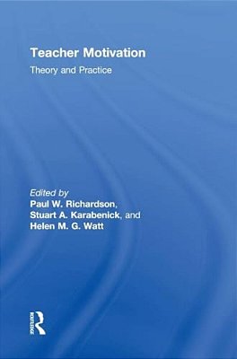 Teacher Motivation: Theory And Practice-..