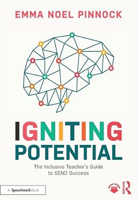 Igniting Potential: The Inclusive Teacher's Guide To Send Success-..