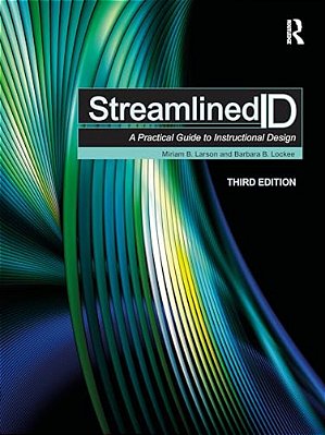 Streamlined Id: A Practical Guide To Instructional Design-..
