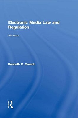 Electronic Media Law And Regulation-..