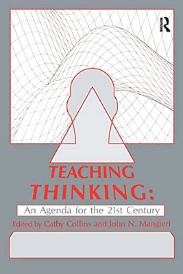 Teaching Thinking: An Agenda For The Twenty-First Century-..