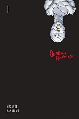 Seeds Of Anxiety*, Vol. 1-..