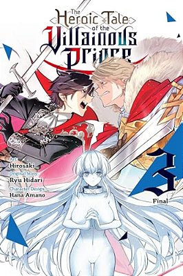 The Heroic Tale Of The Villainous Prince, Vol. 3: Volume 3-..
