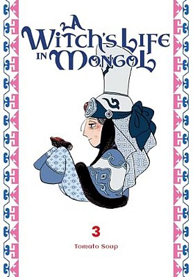 A Witch's Life In Mongol, Vol. 3-..