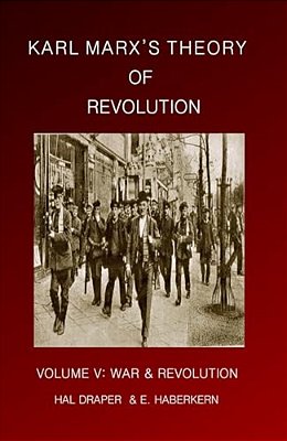 Karl Marx's Theory Of Revolution: War And Revolution-..