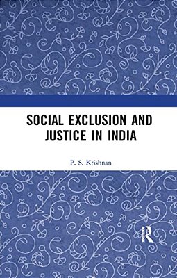 Social Exclusion And Justice In India-..