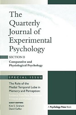 The Role Of Medial Temporal Lobe In Memory And Perception: Evidence From Rats, Nonhuman Primates And Humans: A Special Issue Of The Quarterly Journal-..