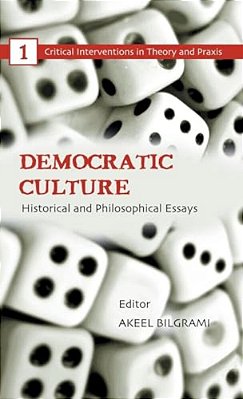 Democratic Culture: Historical And Philosophical Essays-..