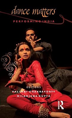 Dance Matters: Performing India-..