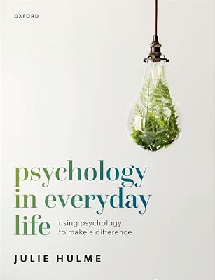 Psychology In Everyday Life: Using Psychology To Make A Difference-..