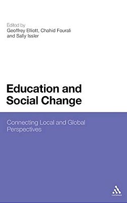Education And Social Change: Connecting Local And Global Perspectives-..
