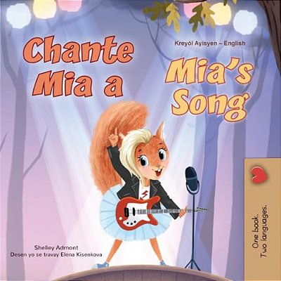 Mia's Song (Haitian Creole English Bilingual Book For Kids)-..