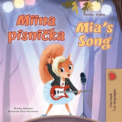 Mia's Song (Czech English Bilingual Book For Kids)-..