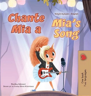 Mia's Song (Haitian Creole English Bilingual Book For Kids)-..