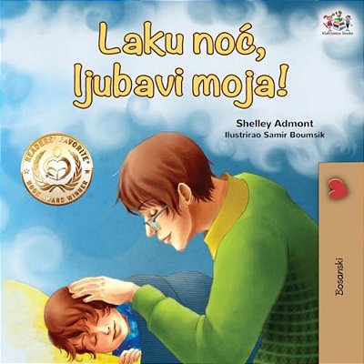 Goodnight, My Love! (Bosnian Children's Book)-..