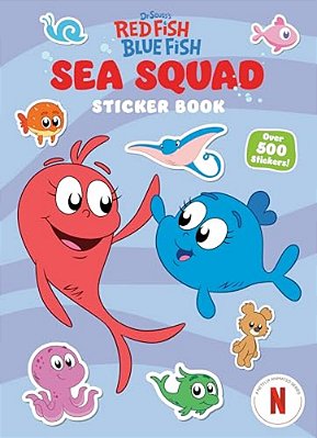 Sea Squad Sticker Book (Dr. Seuss's Red Fish Blue Fish): A Sticker And Activity Book For Kids-..