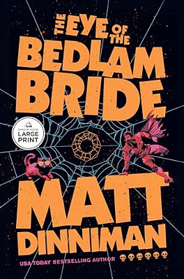 The Eye Of The Bedlam Bride-..