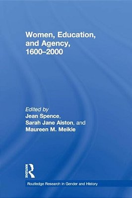 Women, Education, And Agency, 1600-2000-..