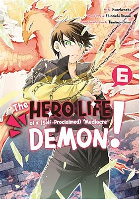 The Hero Life Of A (Self-Proclaimed) Mediocre Demon! 6-..