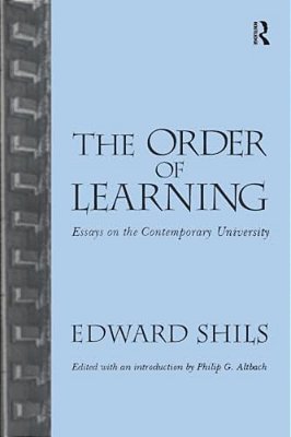 Order Of Learning: Essays On The Contemporary University-..