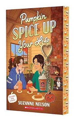 Pumpkin Spice Up Your Life: A Wish Novel-..