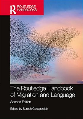 The Routledge Handbook Of Migration And Language-..