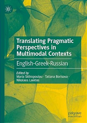 Translating Pragmatic Perspectives In Multimodal Contexts: English-Greek-russian-..