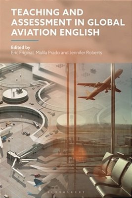 Teaching And Assessment In Global Aviation English-..