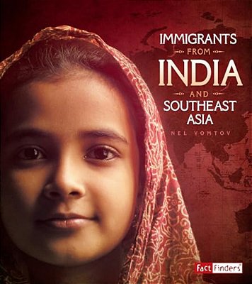 Immigrants From India And Southeast Asia-..