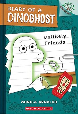 Unlikely Friends: A Branches Book (Diary Of A Dinoghost #1)-..