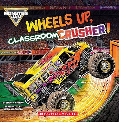 Monster Jam: Wheels Up, Classroom Crusher!-..