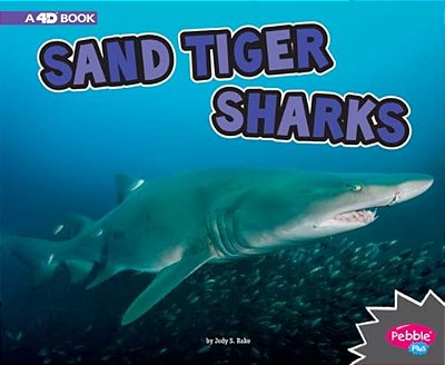 Sand Tiger Sharks: A 4D Book-..
