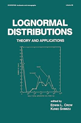 Lognormal Distributions: Theory And Applications-..