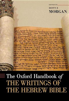 Oxford Handbook Of The Writings Of The Hebrew Bible-..