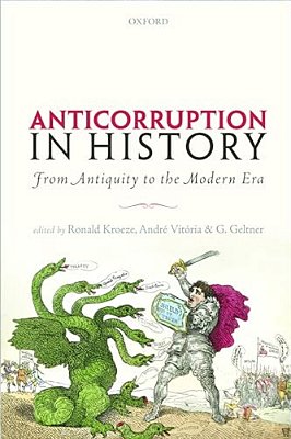 Anticorruption In History: From Antiquity To The Modern Era-..