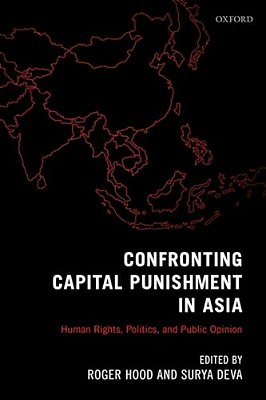 Confronting Capital Punishment In Asia C-..