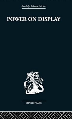 Power On Display: The Politics Of Shakespeare's Genres-..