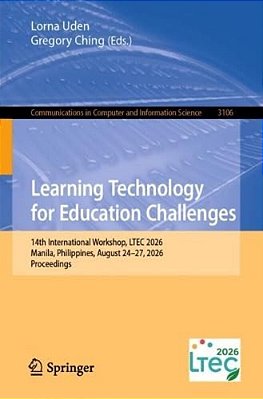 Learning Technology For Education Challenges: 14Th International Workshop, Ltec 2026, Manila, Philippines, August 24-27, 2026, Proceedings-..