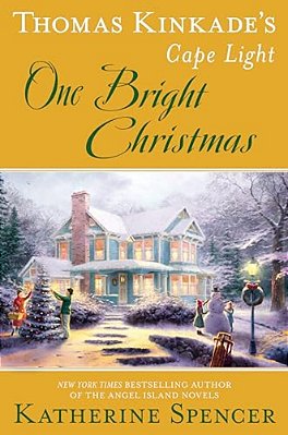 Thomas Kinkade's Cape Light: One Bright Christmas-..