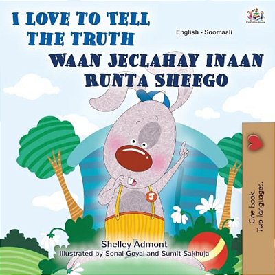 I Love To Tell The Truth (English Somali Bilingual Book)-..