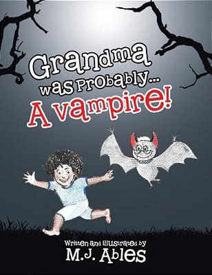 Grandma Was Probably... A Vampire!-..