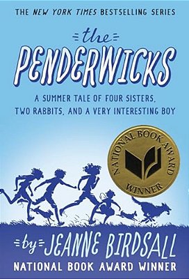 The Penderwicks A Summer Tale Of Four Sisters, Two Rabbits, And A Very Interesting Boy